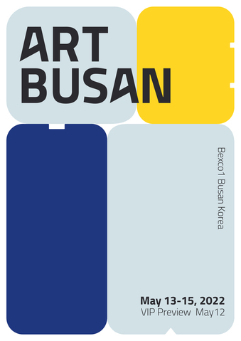2022 ART BUSAN _ May 13 - 15, 2022 